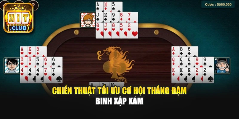 Chiến thuật tối ưu cơ hội thắng đậm binh xập xám