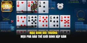 Mậu Binh Đổi Thưởng - Mẹo Phá Đảo Thế Giới Binh Xập Xám