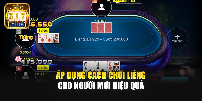 Áp dụng cách chơi Liêng cho người mới hiệu quả