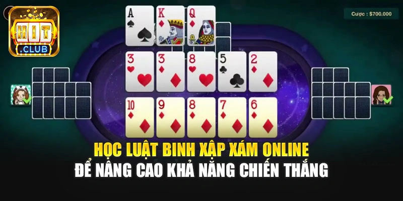 Học luật Binh Xập Xám online để nâng cao khả năng chiến thắng